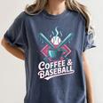 Coffee And Baseball Baseball Player Women's Comfort Colors T-Shirt Moss Coffee And Baseball Baseball Player Women's Comfort Colors T-Shirt Moss