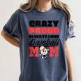 Crazy Proud Always Loud Baseball Mom Saying Women's Comfort Colors T-Shirt Moss