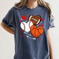 Cute Heart Baseball Basketball Football Valentine Boy Men Women's Comfort Colors T-Shirt Moss Cute Heart Baseball Basketball Football Valentine Boy Men Women's Comfort Colors T-Shirt Moss