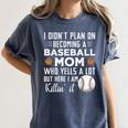 I Didn't Plan On Becoming a Baseball Mom Mother's Day Women's Comfort Colors T-Shirt Moss
