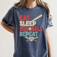 Eat Sleep Baseball Repeat Bat Ball Player Fan Women's Comfort Colors T-Shirt Moss Eat Sleep Baseball Repeat Bat Ball Player Fan Women's Comfort Colors T-Shirt Moss