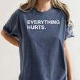 Everything Hurts Baseball Blue Women's Comfort Colors T-Shirt Moss Everything Hurts Baseball Blue Women's Comfort Colors T-Shirt Moss