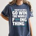 Might As Well Go Win The Whole Thing Baseball Apparel Women's Comfort Colors T-Shirt Moss Might As Well Go Win The Whole Thing Baseball Apparel Women's Comfort Colors T-Shirt Moss