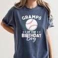 Gramps Of The Birthday Boy Baseball Player Birthday Women's Comfort Colors T-Shirt Moss Gramps Of The Birthday Boy Baseball Player Birthday Women's Comfort Colors T-Shirt Moss