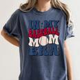 Groovy In My Baseball Mom Era Baseball Mama Mother's Day Women's Comfort Colors T-Shirt Moss