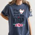 My Heart Is On That Field Ball Nana Baseball Mom Women's Comfort Colors T-Shirt Moss My Heart Is On That Field Ball Nana Baseball Mom Women's Comfort Colors T-Shirt Moss