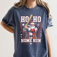 Ho Ho Home Run Baseball Christmas Holiday Sports Santa Women's Comfort Colors T-Shirt Moss Ho Ho Home Run Baseball Christmas Holiday Sports Santa Women's Comfort Colors T-Shirt Moss