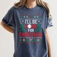 I’Ll Be Home For Christmas Baseball Ugly Sweater Art Women's Comfort Colors T-Shirt Moss