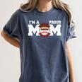 I'm A Proud Mom Football Baseball Mom Women's Comfort Colors T-Shirt Moss I'm A Proud Mom Football Baseball Mom Women's Comfort Colors T-Shirt Moss