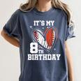 It's My 8th Birthday Baseball Football Heart 8 Year Old Women's Comfort Colors T-Shirt Moss