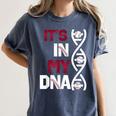 ITS In My DNA Baseball Sport Player Saying Women's Comfort Colors T-Shirt Moss ITS In My DNA Baseball Sport Player Saying Women's Comfort Colors T-Shirt Moss