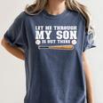 Let Me Through My Son Is Out There Baseball Mom Women's Comfort Colors T-Shirt Moss
