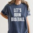 Let's Ruin Baseball Women's Comfort Colors T-Shirt Moss