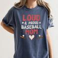 Loud Proud Baseball Mom Women's Comfort Colors T-Shirt Moss