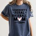 Loudmouth Baseball Mama ShirtSomebody's Feral Baseball Mom Women's Comfort Colors T-Shirt Moss