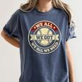 We All We Got We All We Need Baseball Sports Men Women Girls Women's Comfort Colors T-Shirt Moss We All We Got We All We Need Baseball Sports Men Women Girls Women's Comfort Colors T-Shirt Moss