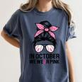 In October We Wear Pink Baseball Mom Messy Bun Breast Cancer Women's Comfort Colors T-Shirt Moss In October We Wear Pink Baseball Mom Messy Bun Breast Cancer Women's Comfort Colors T-Shirt Moss