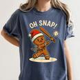 Oh Snap Gingerbreadman Baseball Christmas Men Boys Toddlers Women's Comfort Colors T-Shirt Moss Oh Snap Gingerbreadman Baseball Christmas Men Boys Toddlers Women's Comfort Colors T-Shirt Moss