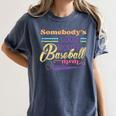 Proud Mama Somebody's Loud Mouth Baseball Mom Ball Women's Comfort Colors T-Shirt Moss