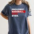 Proudest Baseball Mom Ever Women's Comfort Colors T-Shirt Moss