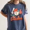 Retro Tis The Season Baseball Mom Baseball Lover Boys Kids Women's Comfort Colors T-Shirt Moss Retro Tis The Season Baseball Mom Baseball Lover Boys Kids Women's Comfort Colors T-Shirt Moss