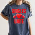Singles Unite Valentines Day Humor For Singles Raglan Baseball Tee Women's Comfort Colors T-Shirt Moss Singles Unite Valentines Day Humor For Singles Raglan Baseball Tee Women's Comfort Colors T-Shirt Moss