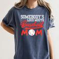 Somebody's Loud Mouth Baseball Mom Mama Premium Women's Comfort Colors T-Shirt Moss