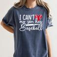 My Son Has Baseball Sports Player Baseball Mom Women Women's Comfort Colors T-Shirt Moss