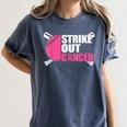 Strike Out Cancer Breast Cancer Awareness Baseball Warrior Women's Comfort Colors T-Shirt Moss Strike Out Cancer Breast Cancer Awareness Baseball Warrior Women's Comfort Colors T-Shirt Moss
