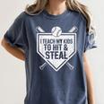 I Teach My Kids To Hit & Steal Baseball Player Coach Dad Tee Women's Comfort Colors T-Shirt Moss I Teach My Kids To Hit & Steal Baseball Player Coach Dad Tee Women's Comfort Colors T-Shirt Moss