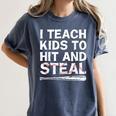 I Teach Kids To Hit And Steal Baseball Coach Sport Lover Men Women's Comfort Colors T-Shirt Moss I Teach Kids To Hit And Steal Baseball Coach Sport Lover Men Women's Comfort Colors T-Shirt Moss