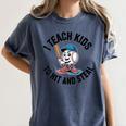 I Teach Kids To Hit And Steal Baseball Softball Coach Women's Comfort Colors T-Shirt Moss I Teach Kids To Hit And Steal Baseball Softball Coach Women's Comfort Colors T-Shirt Moss