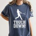 Touchdown Baseball Football Sports Women's Comfort Colors T-Shirt Moss Touchdown Baseball Football Sports Women's Comfort Colors T-Shirt Moss