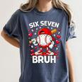 Valentines Day Six Seven Bruh 6 7 Meme Baseball Drip Boys Women's Comfort Colors T-Shirt Moss Valentines Day Six Seven Bruh 6 7 Meme Baseball Drip Boys Women's Comfort Colors T-Shirt Moss