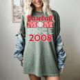 Baseball Mom Since 2008 Women's Comfort Colors T-Shirt Berry Baseball Mom Since 2008 Women's Comfort Colors T-Shirt Berry