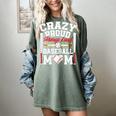 Crazy Proud Always Loud Baseball Mom Mother's Day Women's Comfort Colors T-Shirt Berry