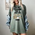 I'm Not Yelling This Is Baseball Mom Baseball Women's Comfort Colors T-Shirt Berry I'm Not Yelling This Is Baseball Mom Baseball Women's Comfort Colors T-Shirt Berry