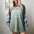 It's Okay If You Think Baseball Is Boring It's Kind Of A Women's Comfort Colors T-Shirt Berry It's Okay If You Think Baseball Is Boring It's Kind Of A Women's Comfort Colors T-Shirt Berry