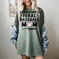 Loudmouth Baseball Mama ShirtSomebody's Feral Baseball Mom Women's Comfort Colors T-Shirt Berry