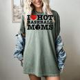 I Love Hot Baseball Moms Heart Sport Fan For Women Men Women's Comfort Colors T-Shirt Berry I Love Hot Baseball Moms Heart Sport Fan For Women Men Women's Comfort Colors T-Shirt Berry