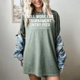 Will Work For Tournament Entry Fees – Travel Baseball Women's Comfort Colors T-Shirt Berry Will Work For Tournament Entry Fees – Travel Baseball Women's Comfort Colors T-Shirt Berry