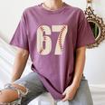 67 Baseball Six Seven 6 7 Meme 67 Women's Comfort Colors T-Shirt Blue Jean 67 Baseball Six Seven 6 7 Meme 67 Women's Comfort Colors T-Shirt Blue Jean