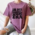 In My Baseball Mom Era Baseball Women's Comfort Colors T-Shirt Blue Jean In My Baseball Mom Era Baseball Women's Comfort Colors T-Shirt Blue Jean