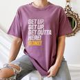 Baseball Player Get Up Get Outta Here Gone Home Run Women's Comfort Colors T-Shirt Blue Jean Baseball Player Get Up Get Outta Here Gone Home Run Women's Comfort Colors T-Shirt Blue Jean