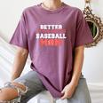 Better Not Mess With This Baseball Mom Women's Comfort Colors T-Shirt Blue Jean Better Not Mess With This Baseball Mom Women's Comfort Colors T-Shirt Blue Jean