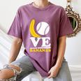 Love Bananas Banana Baseball Women's Comfort Colors T-Shirt Blue Jean Love Bananas Banana Baseball Women's Comfort Colors T-Shirt Blue Jean