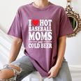 I Love Heart Hot Baseball Moms And Cold Beer Raglan Baseball Tee Women's Comfort Colors T-Shirt Blue Jean I Love Heart Hot Baseball Moms And Cold Beer Raglan Baseball Tee Women's Comfort Colors T-Shirt Blue Jean