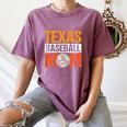 Texas Baseball Mom Design Baseball Player And Baseball Women's Comfort Colors T-Shirt Blue Jean Texas Baseball Mom Design Baseball Player And Baseball Women's Comfort Colors T-Shirt Blue Jean