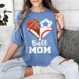 Ball Mom Heart Soccer Basketball Baseball Football Mom Women's Comfort Colors T-Shirt Chalky Mint Ball Mom Heart Soccer Basketball Baseball Football Mom Women's Comfort Colors T-Shirt Chalky Mint