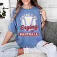 Baseball Game Day There Is No Crying In Baseball Women's Comfort Colors T-Shirt Chalky Mint
